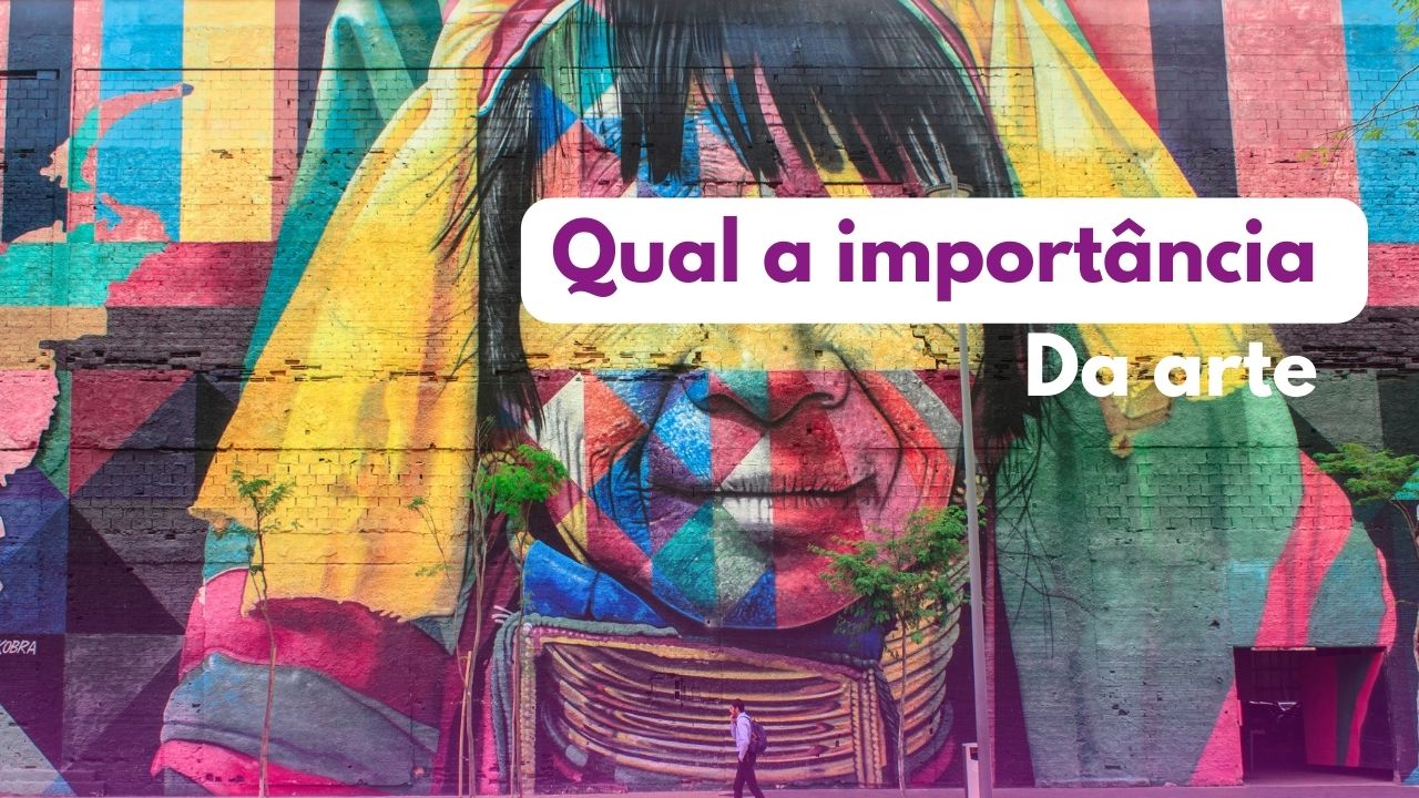 Qual a importância da arte?